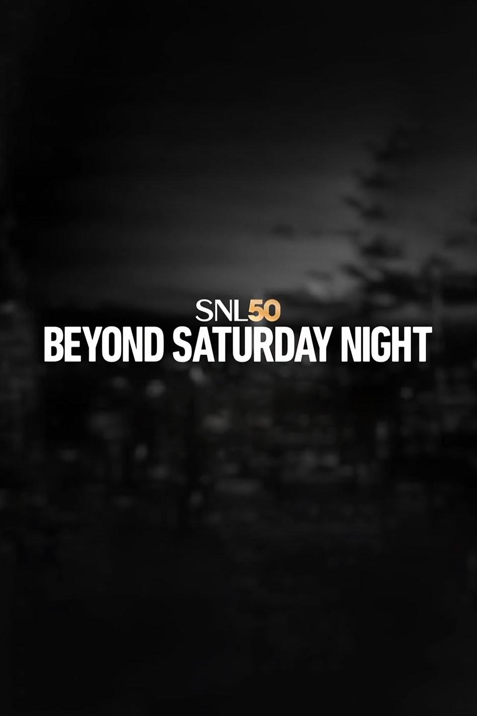 Poster for SNL50: Beyond Saturday Night