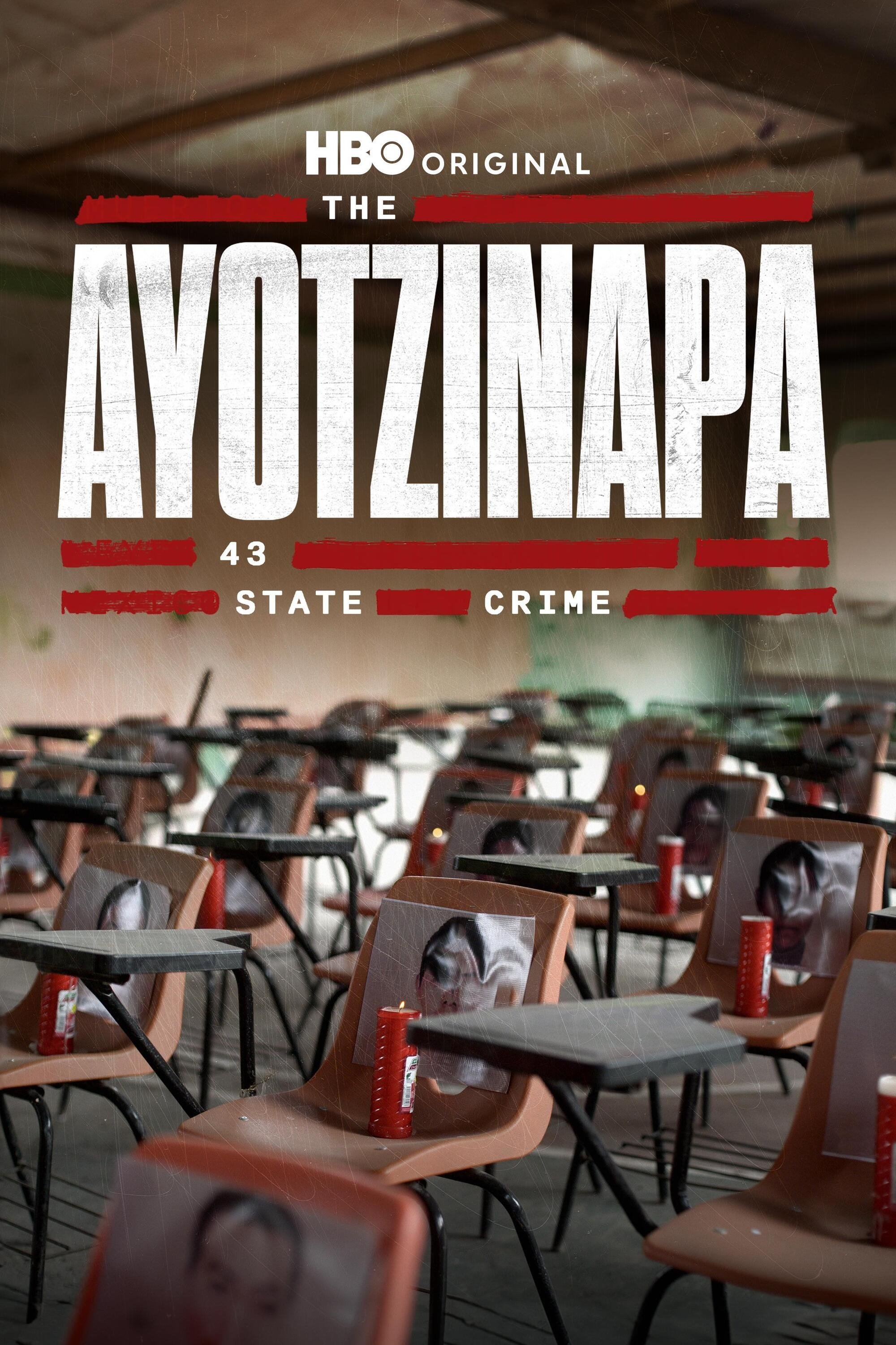 Poster for The Ayotzinapa 43: State Crime