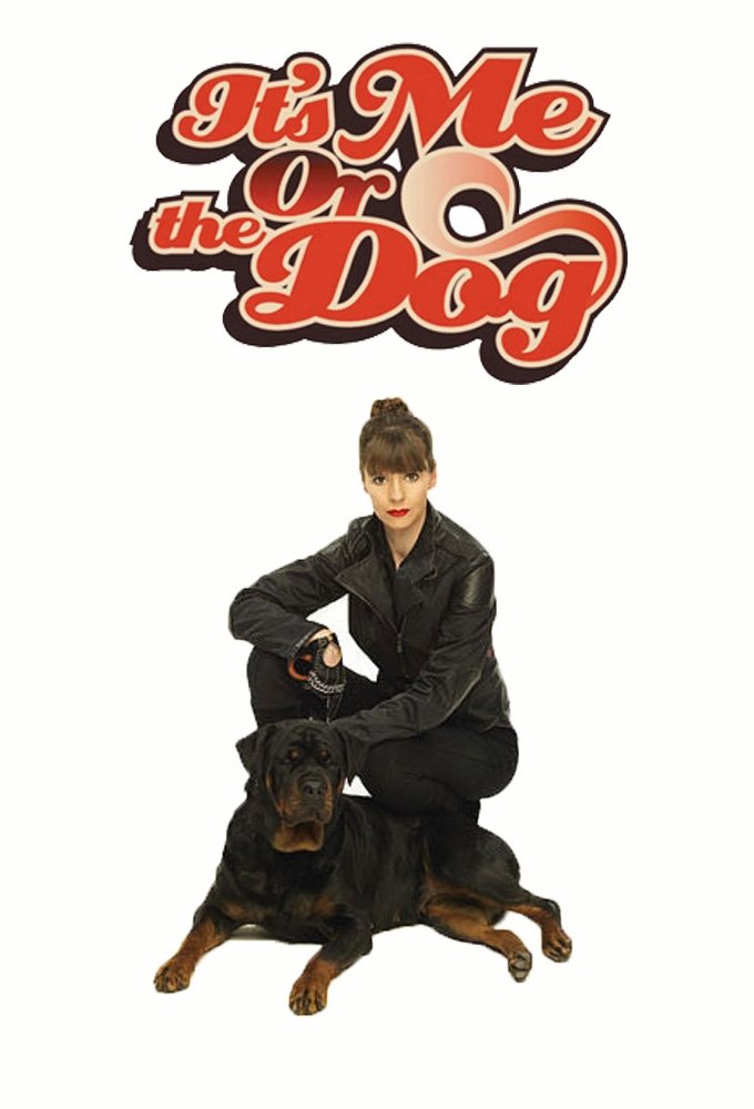 Poster for It's Me or the Dog