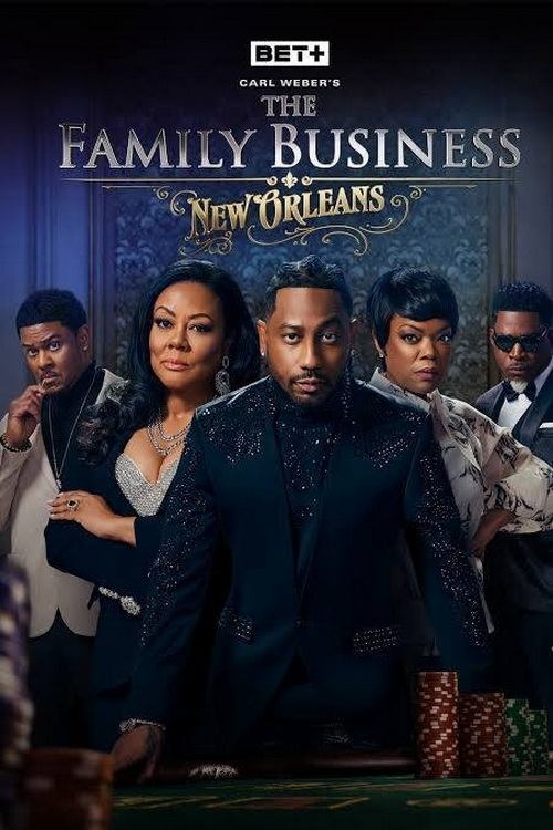 Poster for Carl Weber's The Family Business: New Orleans