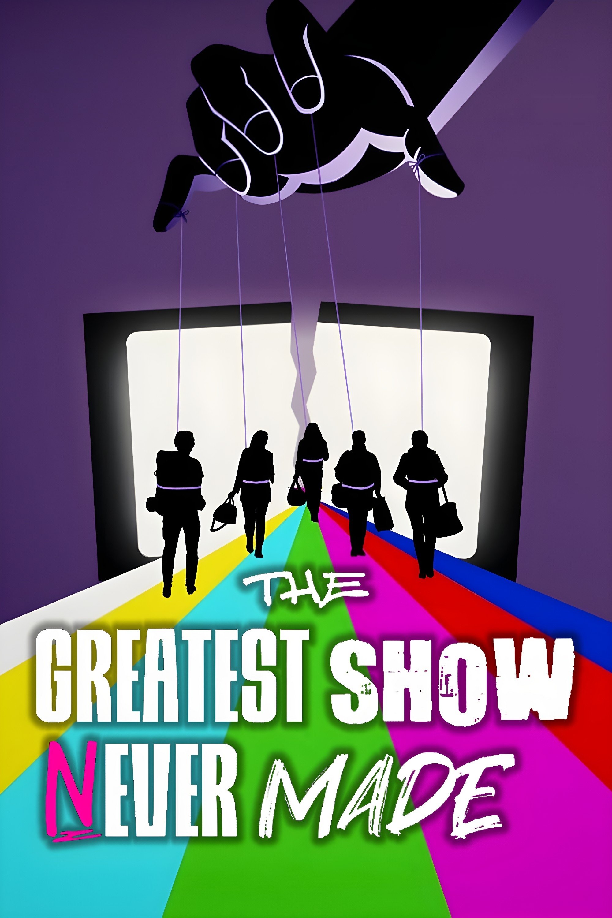 Poster for The Greatest Show Never Made