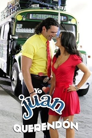 Poster for Yo amo a Juan Querendón: Season 1