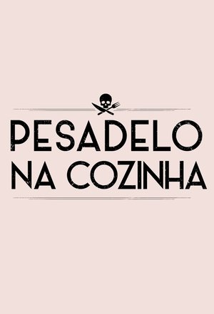 Poster for Pesadelo na Cozinha: Season 3