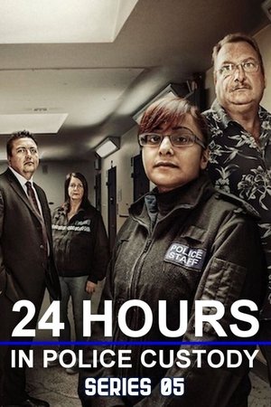 Poster for 24 Hours in Police Custody: Series 5