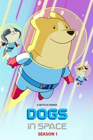 Poster for Dogs in Space: Season 1