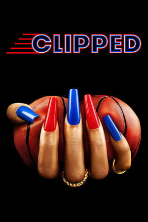 Poster for Clipped: Miniseries