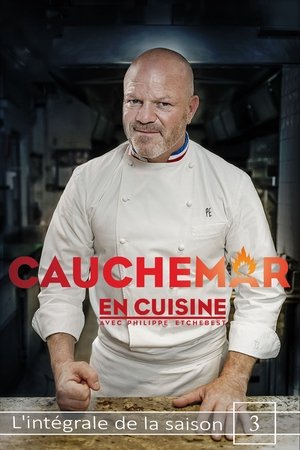Poster for Cauchemar en cuisine avec Philippe Etchebest: Season 3