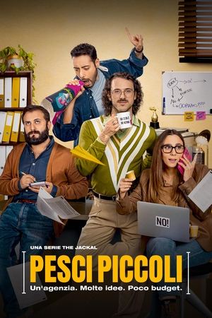 Poster for Pesci piccoli - Un'agenzia. Molte idee. Poco budget: Season 1