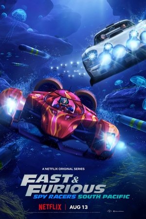 Poster for Fast & Furious Spy Racers: Season 5: South Pacific
