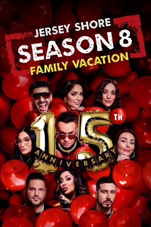 Poster for Jersey Shore: Family Vacation: Season 8
