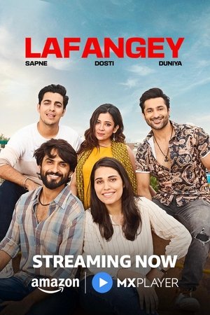 Poster for Lafangey - Sapne, Dosti, Duniya: Season 1