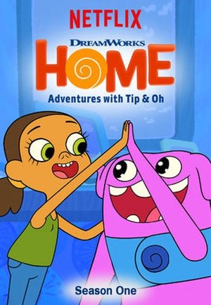 Poster for Home: Adventures with Tip & Oh: Season 1