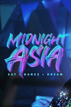 Poster for Medianoche en Asia: Comer · Bailar · Soñar: Season 1
