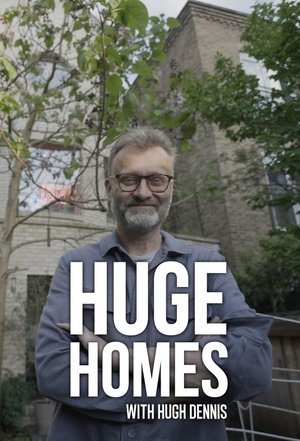 Poster for Huge Homes with Hugh Dennis: Season 1