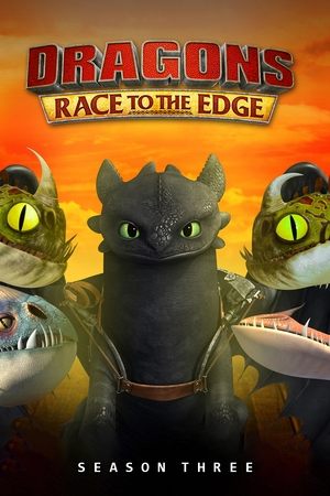 Poster for Dragons: Race to the Edge: Season 3