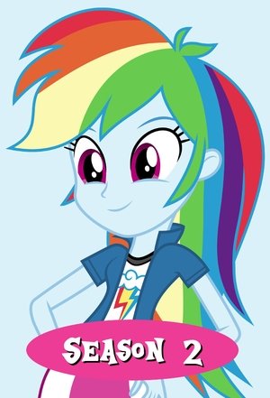 Poster for My Little Pony: Equestria Girls - Better Together: Season 2