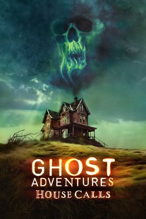 Poster for Ghost Adventures: House Calls: Season 2