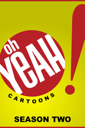 Poster for Oh Yeah! Cartoons: Season 2