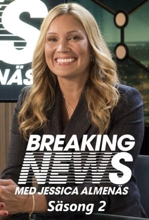 Poster for Breaking News with Jessica Almenäs: Season 2