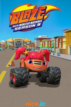 Poster for Blaze and the Monster Machines: Season 9