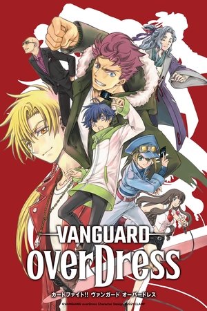 Poster for CARDFIGHT!! VANGUARD: overDress