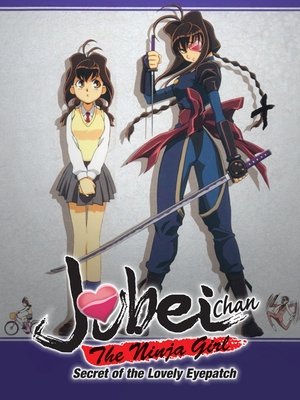 Poster for Jubei-chan the Ninja Girl: Secret of the Lovely Eyepatch: Jubei-chan the Ninja Girl: Secret of the Lovely Eyepatch