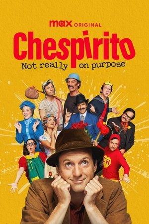 Poster for Chespirito: Not Really on Purpose: Miniseries