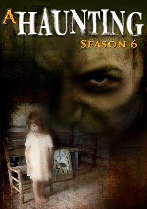 Poster for A Haunting: Season 6