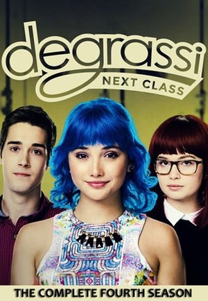 Poster for Degrassi: Next Class: Season 4