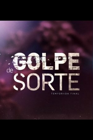Poster for Golpe de Sorte: Season 3