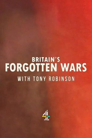 Poster for Britain's Forgotten Wars With Tony Robinson: Season 1