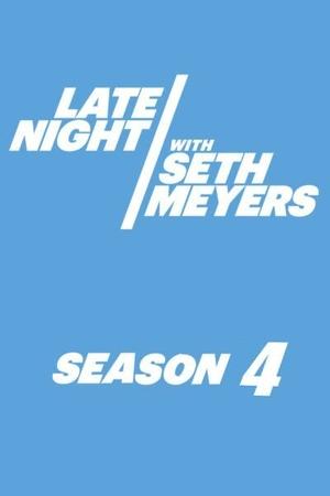 Poster for Late Night with Seth Meyers: Season 4