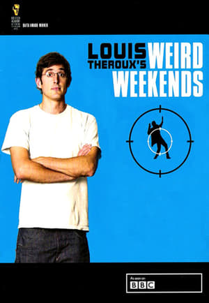 Poster for Louis Theroux's Weird Weekends: Season 1