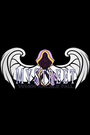 Poster for MyStreet: When Angels Fall