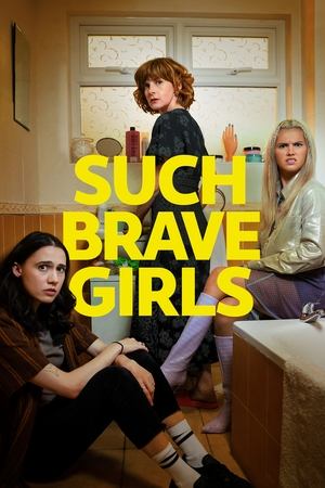 Poster for Such Brave Girls: Series 1
