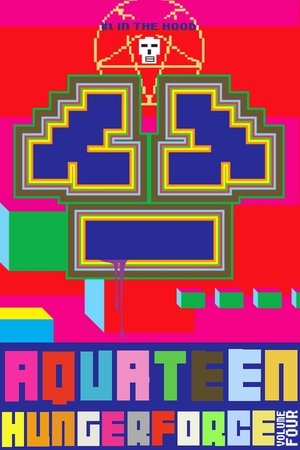 Poster for Aqua Teen Hunger Force: Season 4