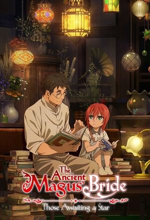 Poster for The Ancient Magus' Bride: Those Awaiting a Star: Season 1