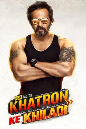 Poster for Khatron Ke Khiladi: Season 10: Jahaan Darr Lega Class Aur Dega Trass
