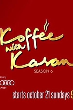 Poster for Koffee with Karan: Season 6
