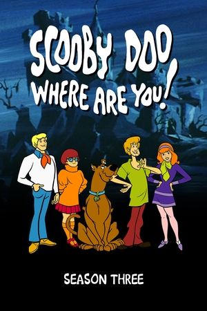 Poster for Scooby-Doo, Where Are You!: Season 3