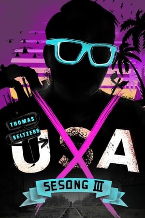 Poster for UXA: Thomas Seltzer's America: Season 3