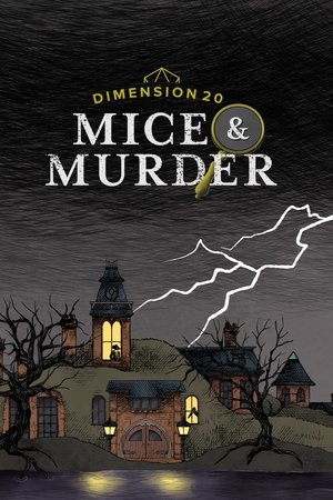Poster for Dimension 20: Mice & Murder