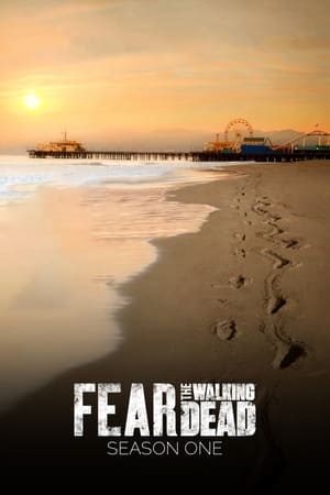 Poster for Fear the Walking Dead: Season 1