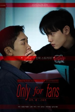 Poster for Only for Fans: The Stalker