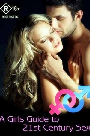 Poster for A Girl's Guide to 21st Century Sex: Season 1