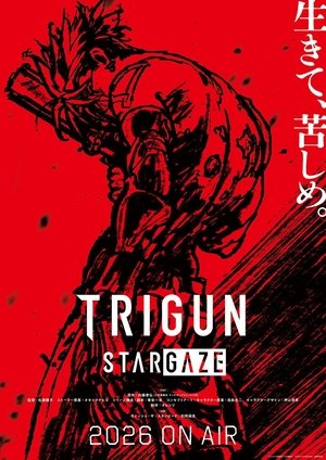 Poster for TRIGUN STAMPEDE: TRIGUN STARGAZE