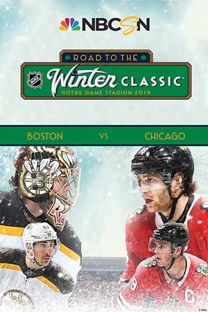 Poster for Road to the NHL Winter Classic: 2019: Chicago Blackhawks vs. Boston Bruins