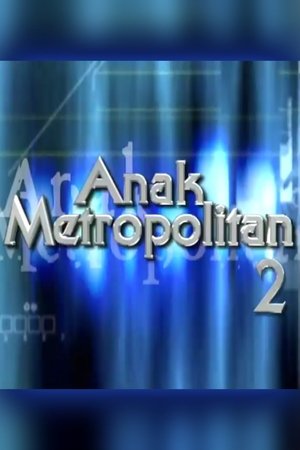 Poster for Anak Metropolitan: Season 2