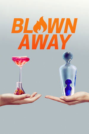 Poster for Blown Away: Season 1