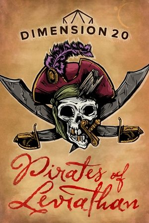 Poster for Dimension 20: Pirates of Leviathan